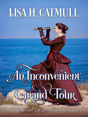 cover image of An Inconvenient Grand Tour